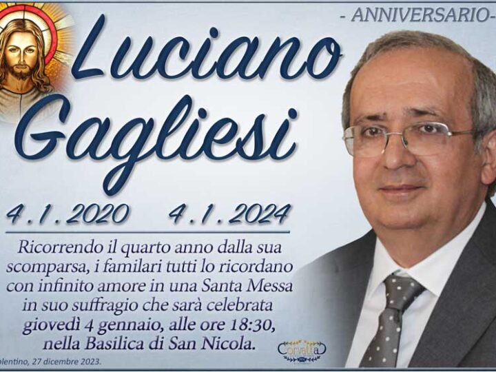 4° Anniversario: Luciano Gagliesi