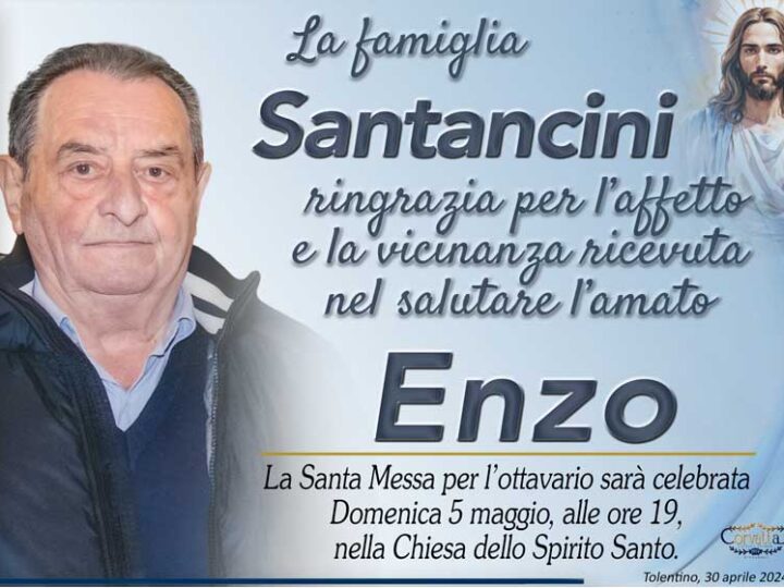 Ringraziamento: Enzo Santancini