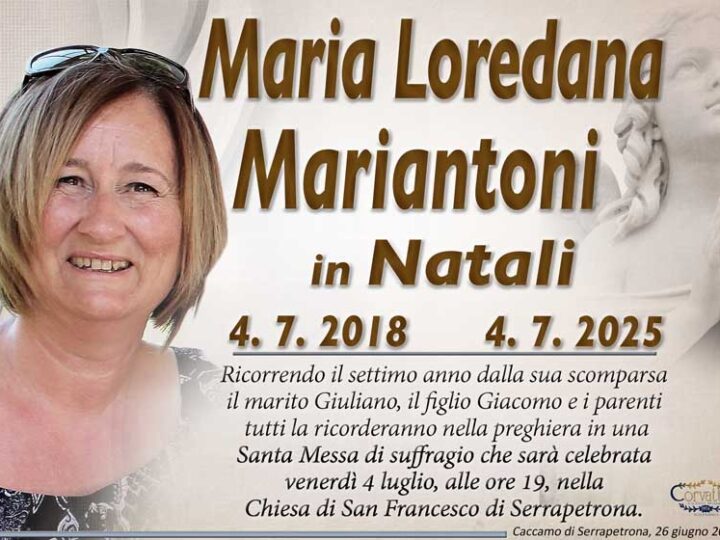 7° Anniversario: Maria Loredana Mariantoni Natali