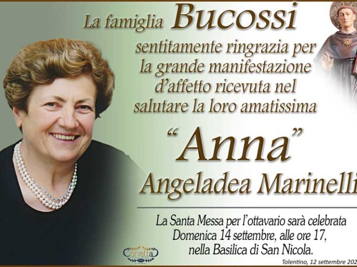 Ringraziamento: Angeladea “Anna” Marinelli Bucossi