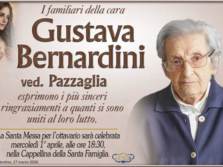 Ringraziamento: Gustava Bernardini Pazzaglia
