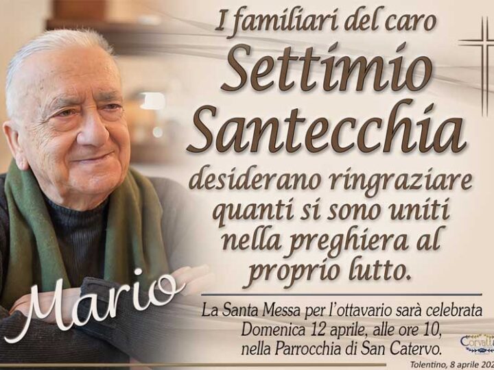 Ringraziamento: Settimio “Mario” Santecchia