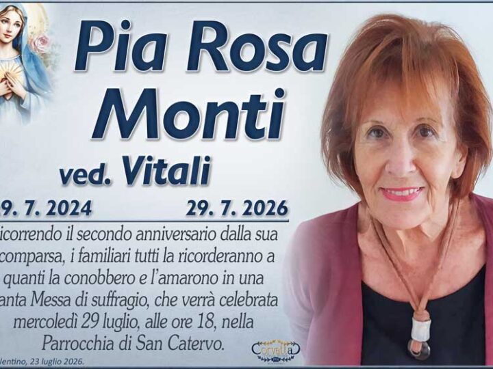 2° Anniversario: Pia Rosa Monti ved. Vitali