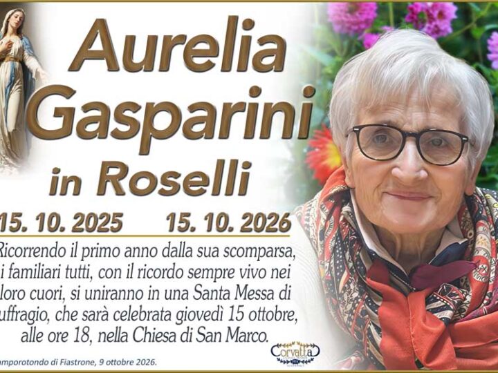 Anniversario: Aurelia Gasparini Roselli